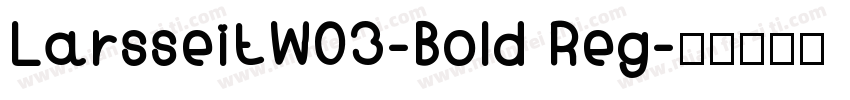 LarsseitW03-Bold Reg字体转换